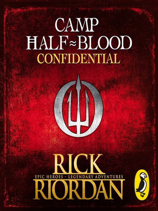 Title details for Camp Half-Blood Confidential by Rick Riordan - Wait list